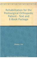 Rehabilitation for the Postsurgical Orthopedic Patient - Text and E-Book Package