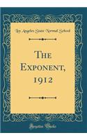 The Exponent, 1912 (Classic Reprint)