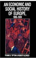 An Economic and Social History of Europe, 1890-1939