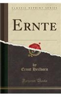 Ernte (Classic Reprint)
