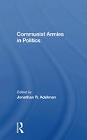 Communist Armies In Politics