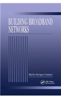 Building Broadband Networks