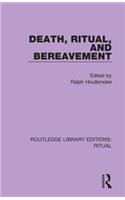 Death, Ritual, and Bereavement