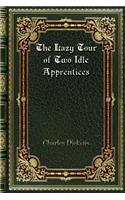 The Lazy Tour of Two Idle Apprentices