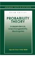 Probability Theory: Independence, Interchangeability, Martingales(Springer Texts in Statistics)