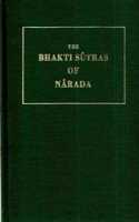 The Bhakti Sutras of Narada (Sacred Books of the Hindus No. 7, Pt. 1)