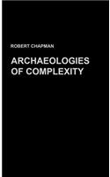 Archaeologies of Complexity