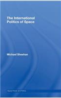 The International Politics of Space