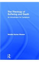 The Theology of Suffering and Death
