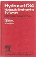 Hydrosoft '84: Hydraulic Engineering Software (Proceedings of the International Conference Yugoslavia 1984)