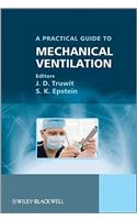 A Practical Guide to Mechanical Ventilation