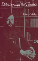 Debussy and the Theatre