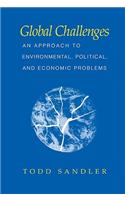 Global Challenges: An Approach to Environmental, Political, and Economic Problems