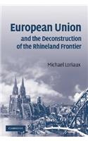 European Union and the Deconstruction of the Rhineland Frontier