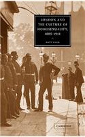London and the Culture of Homosexuality, 1885–1914