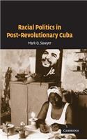 Racial Politics in Post-Revolutionary Cuba
