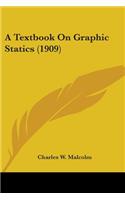 A Textbook On Graphic Statics (1909)