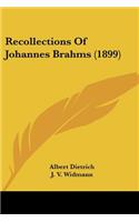 Recollections Of Johannes Brahms (1899)
