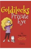 Goldilocks Private Eye