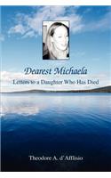 Dearest Michaela: Letters to a Daughter Who Has Died