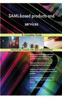 SAML-based products and services A Complete Guide