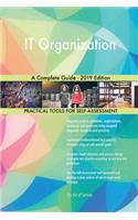 IT Organization A Complete Guide - 2019 Edition
