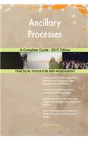 Ancillary Processes A Complete Guide - 2019 Edition