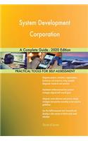System Development Corporation A Complete Guide - 2020 Edition