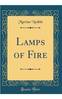 Lamps of Fire (Classic Reprint)