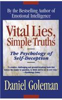 Vital Lies, Simple Truths: The Psychology of Self Deception