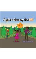 Alaila's Mommy Has MS