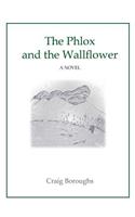 Phlox and the Wallflower