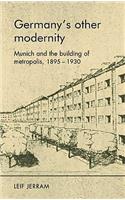 Germanys Other Modernity