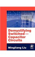 Demystifying Switched Capacitor Circuits