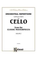 Orchestral Repertoire Complete Parts for Cello from the Classic Masterpieces, Vol 1