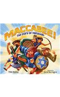 Maccabee!: The Story of Hanukkah