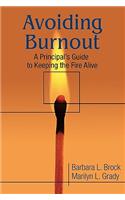 Avoiding Burnout: A Principal&#8242;s Guide to Keeping the Fire Alive