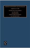 Stains on the Screen: Design Bibliography(4 Research in Philosophy and Technology)