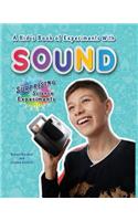 A Kid's Book of Experiments with Sound