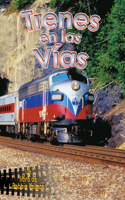 Trenes En Las Vías (Trains on the Tracks)