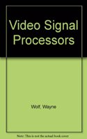 Video Signal Processors