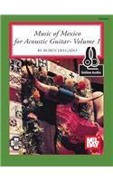 Music of Mexico for Acoustic Guitar Volume 1: Includes Online Audio