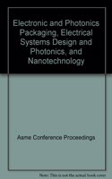 ELECTRONIC AND PHOTONICS PACKAGING ELECTRICAL SYSTEMS DESIGN AND PHOTONICS AND NANOTECHNOLOGY (H01292)