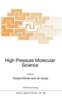 High Pressure Molecular Science