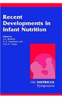 Recent Developments in Infant Nutrition