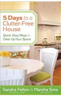 5 Days to a Clutter-Free House