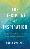 Discipline of Inspiration