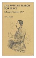 Russian Search for Peace, February-October 1917