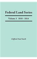 Federal Land Series. a Calendar of Archival Materials on the Land Patents Issued by the United States Government, with Subject, Tract, and Name Indexe