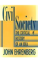 Civil Society: The Critical History of an Idea